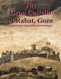 The Gran Castello at Rabat – A civil architectural legacy