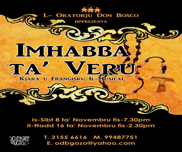 ‘Imhabba ta’ Veru: Kjara u Frangisku Il-Musical’ a new musical in Gozo ‘Imhabba ta’ Veru: Kjara u Frangisku Il-Musical’ a new musical in Gozo