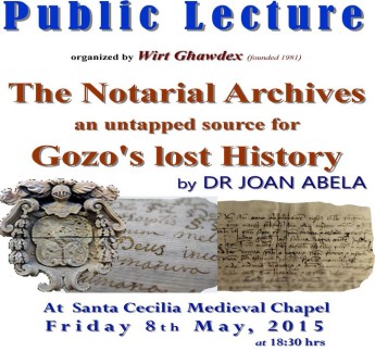 The Notarial Archives-an untapped source for Gozo’s lost History: Wirt Ghawdex lecture The Notarial Archives-an untapped source for Gozo’s lost History: Wirt Ghawdex lecture