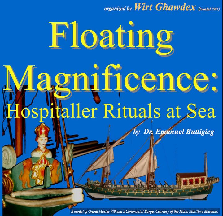 Gozo lecture - Floating Magnificence: Hospitaller Rituals at Sea
