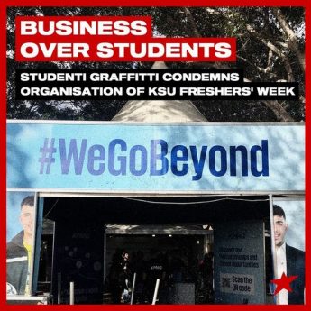 Studenti Graffitti condemns “business over students” at KSU Freshers’ Week Studenti Graffitti condemns “business over students” at KSU Freshers’ Week