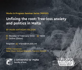 Talk – Unfixing the root: Tree-loss anxiety and politics in Malta
