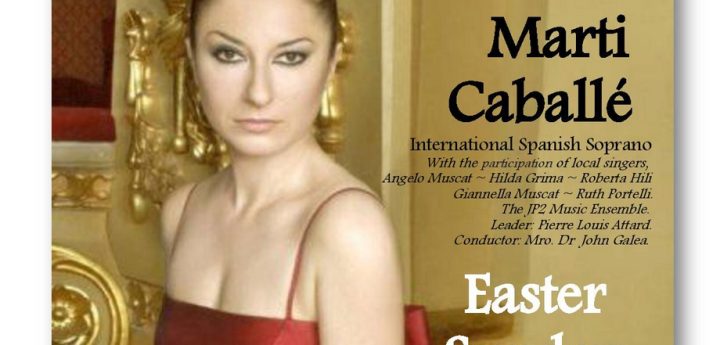 Gozo Easter Sunday Concert featuring Spanish Soprano Montserrat Martí Caballé