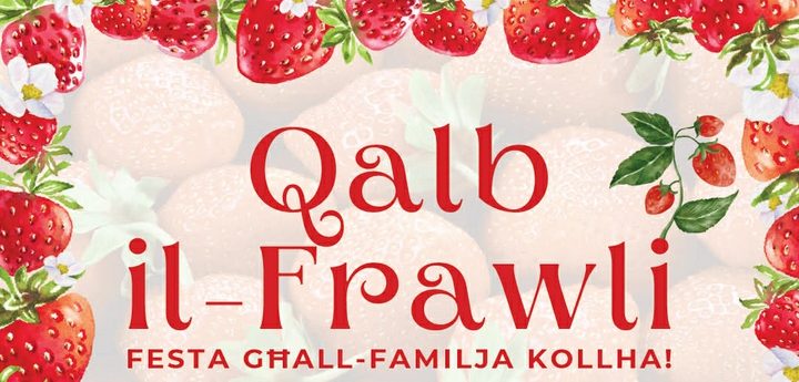 Qalb il-Frawli – Strawberry festival for all the family in Nadur