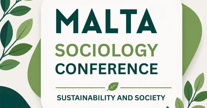 Call for Abstracts: Malta Sociology Conference 2026 – Sustainability and Society